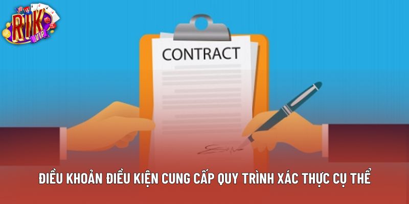 Điều khoản điều kiện cung cấp quy trình xác thực cụ thể